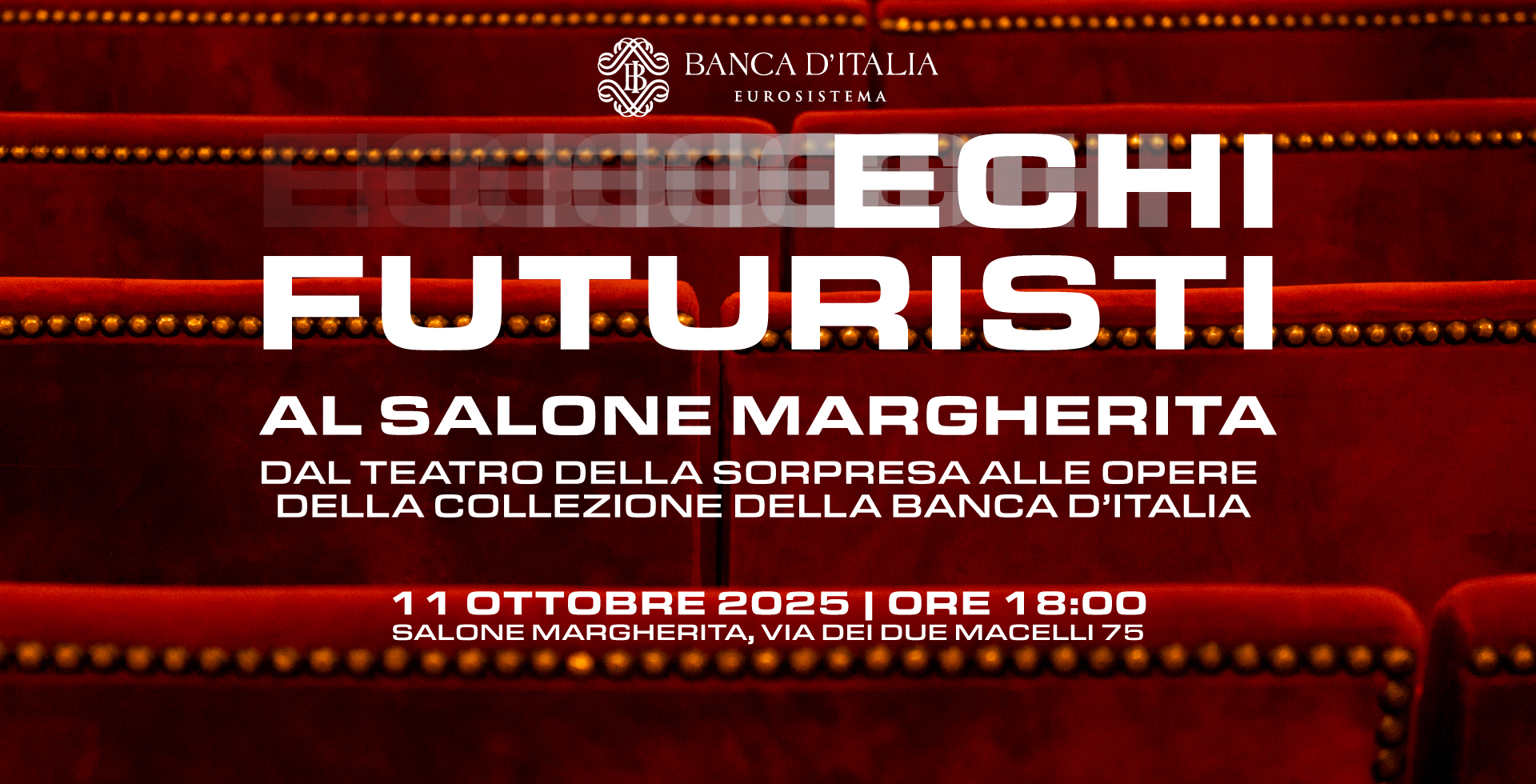 Echi futuristi al Salone Margherita. Dal Teatro della Sorpresa alle opere della collezione della Banca d’Italia